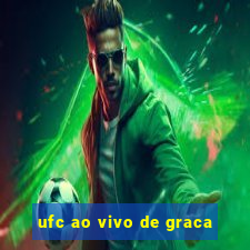 ufc ao vivo de graca